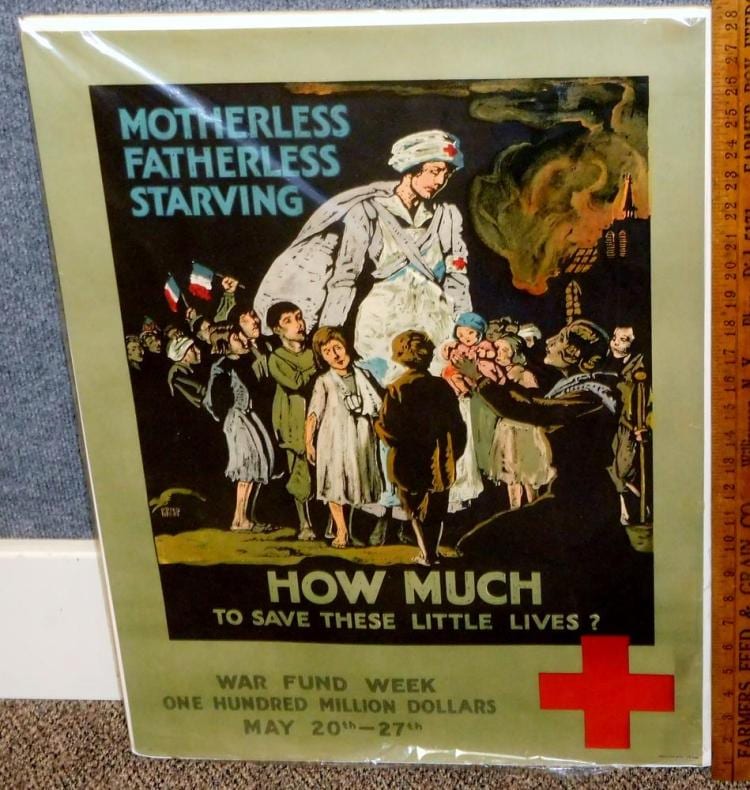 Vintage 1918 Original WWI "Motherless Fatherless Starving - How Much To Save These Lives The American Red Cross" Poster sold by One Source Auctions, lot 195 — auction record photograph