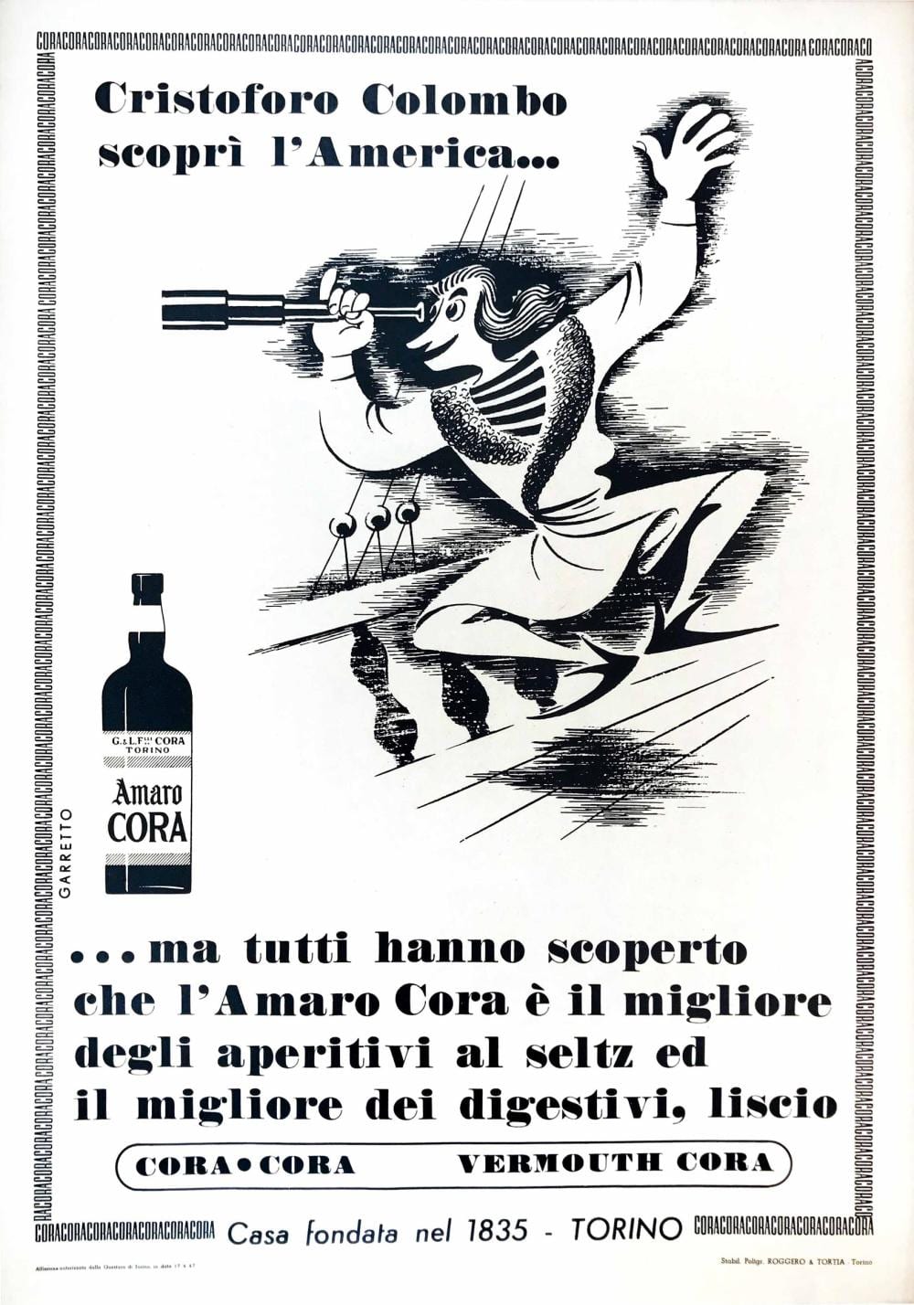Garretto Paolo Federico (1903-1989), COLOMBO DISCOVERED AMERICA BUT EVERYONE HAS DISCOVERED THAT AMARO CORA IS THE BEST APERITIF sold by Cambi Casa d'Aste, lot 38 — auction record photograph