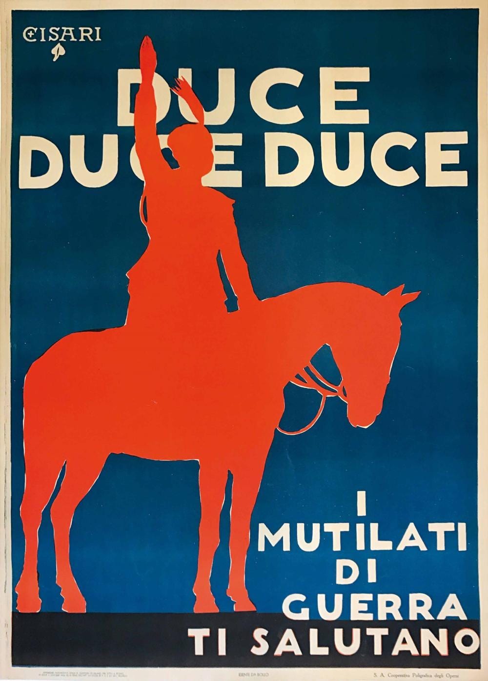 Giulio Cisari comparable auction result: giulio cisari 1892 1979 duce duce duce i mutilati di guerra ti salutano