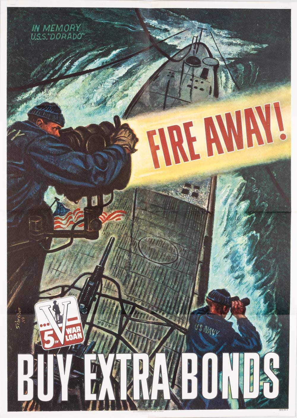 World War II style poster showing a submarine and sailors with the text “FIRE AWAY!” and “BUY EXTRA BONDS.”