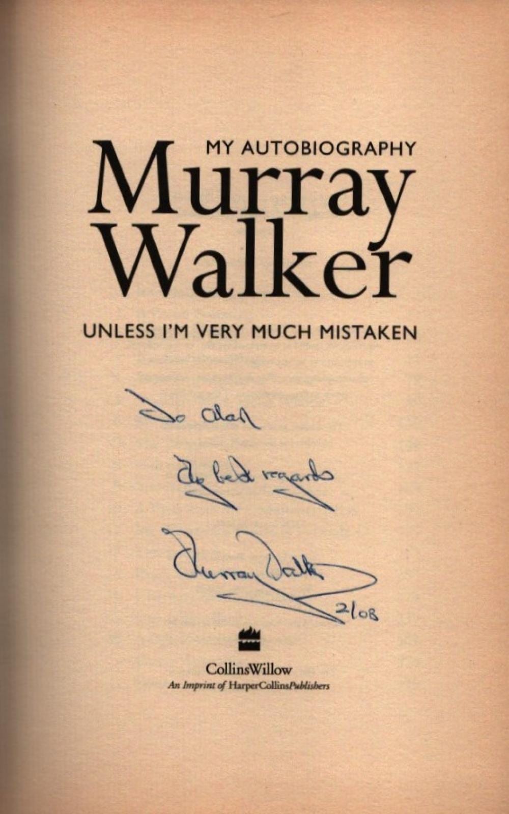 Murray Walker comparable auction result: murray walker unless i m very much mistaken signed hardback book all autographs come with a