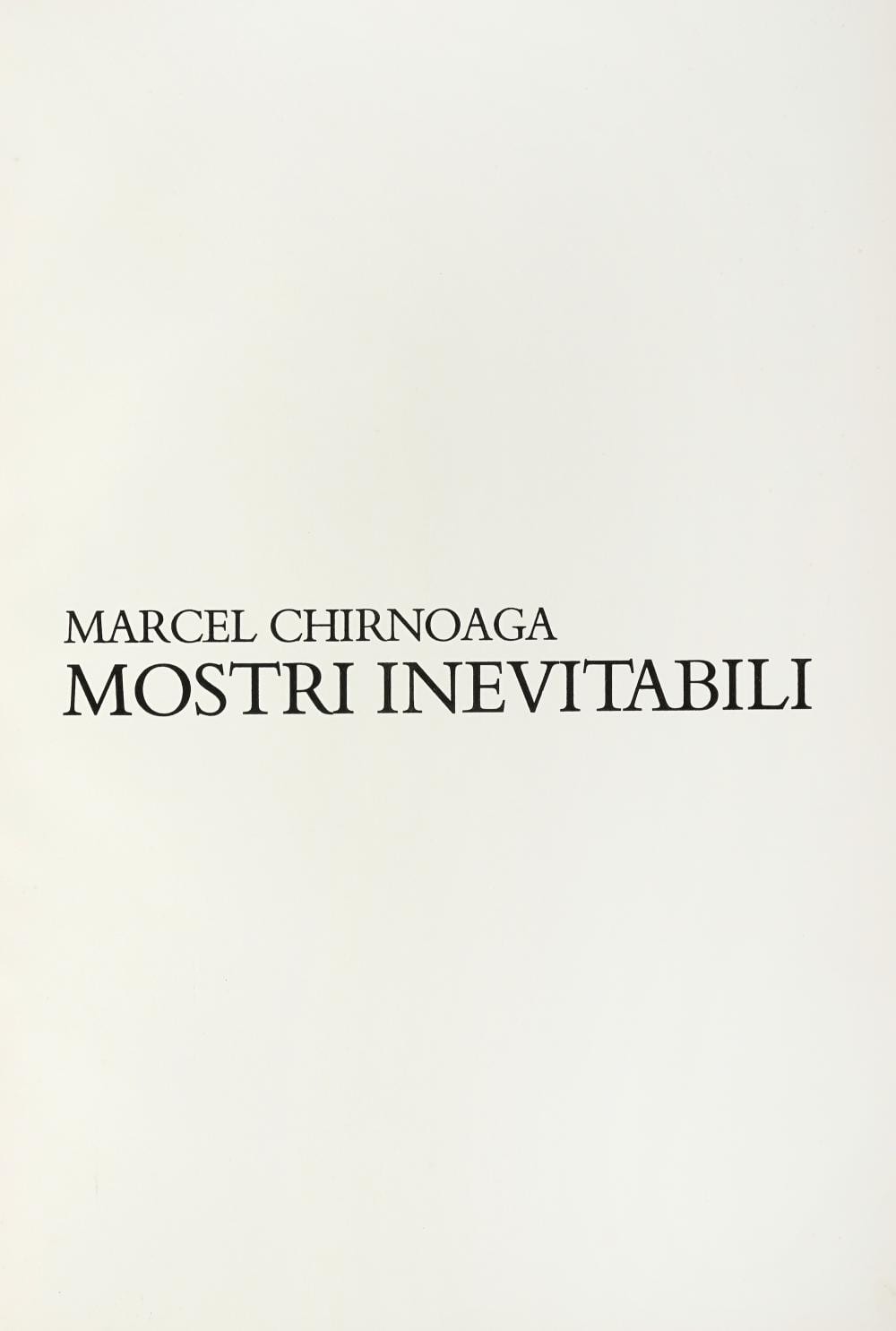 Marcel Chirnoaga comparable auction result: marcel chirnoaga mostri inevitabili 1977