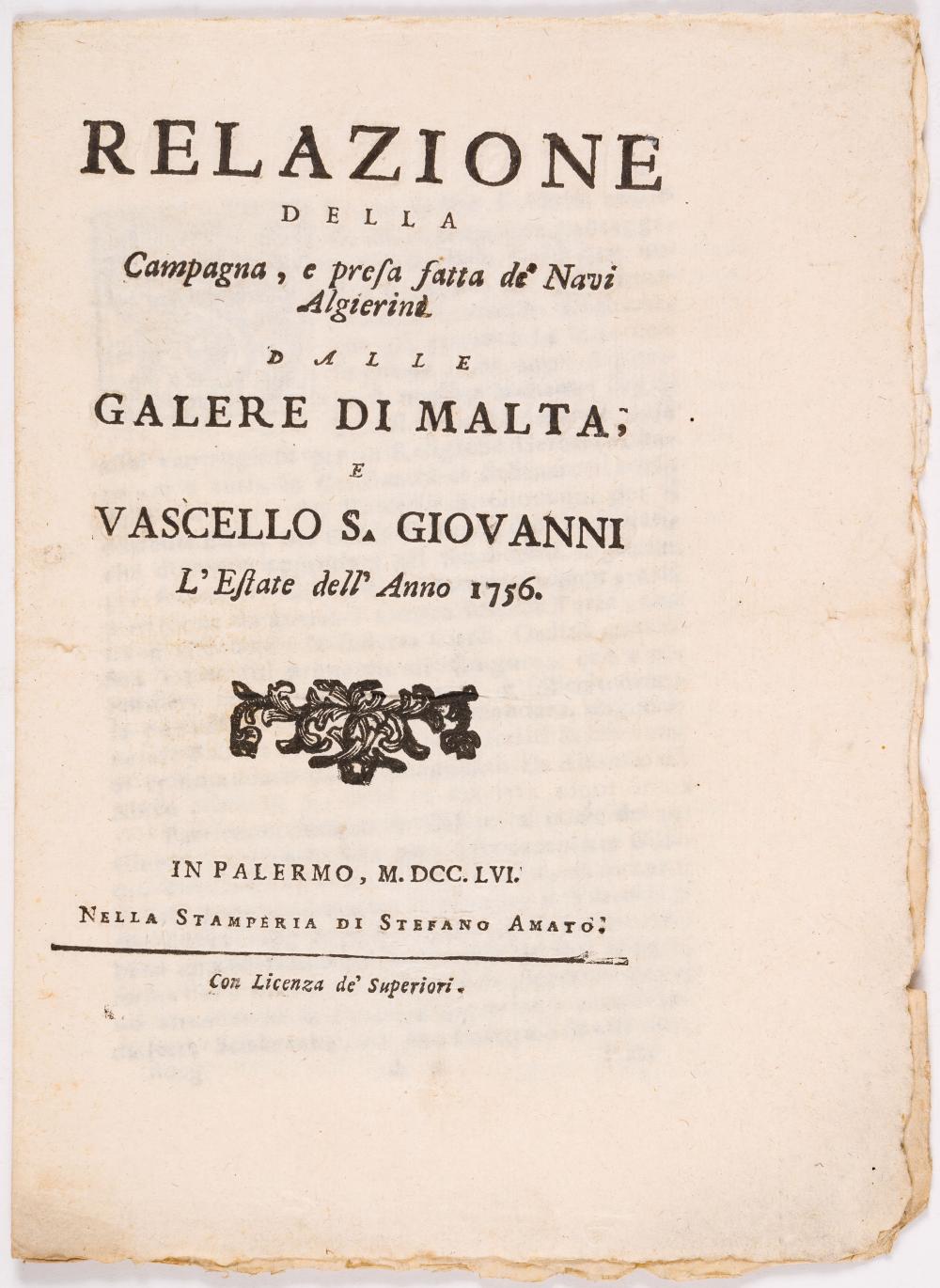 Relazione della Campagna, e presa fatta de Navi Algierini dalle Galere di Malta comparable sale