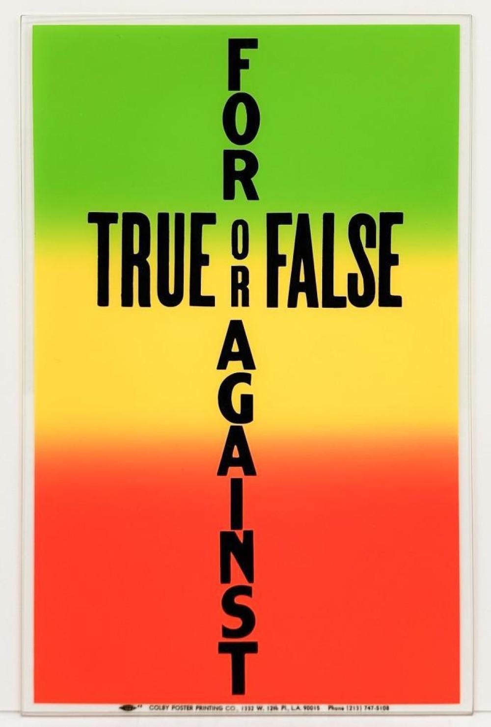 allen ruppersberg b 1944 silkscreen on glass true or false for or against colby printing · Hughes Auctions · 2025-09-28 Allen Ruppersberg comparable auction result: allen ruppersberg b 1944 silkscreen on glass true or false for or against colby printing