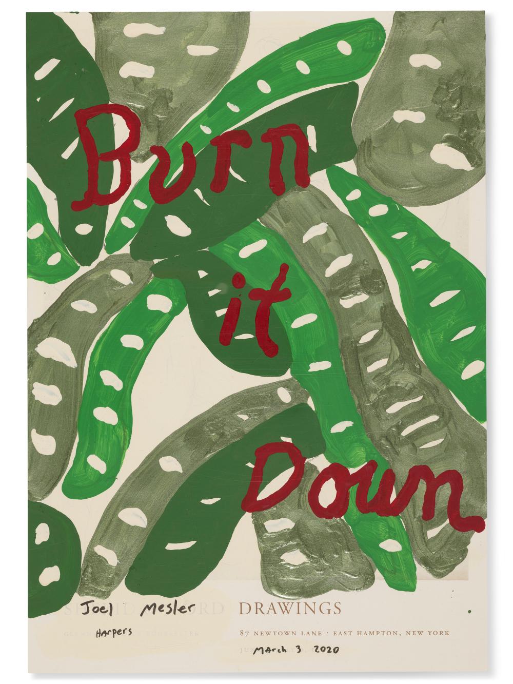 Joel Mesler comparable auction result: joel mesler b 1974 untitled burn it down 2 acrylic on poster19 x 13