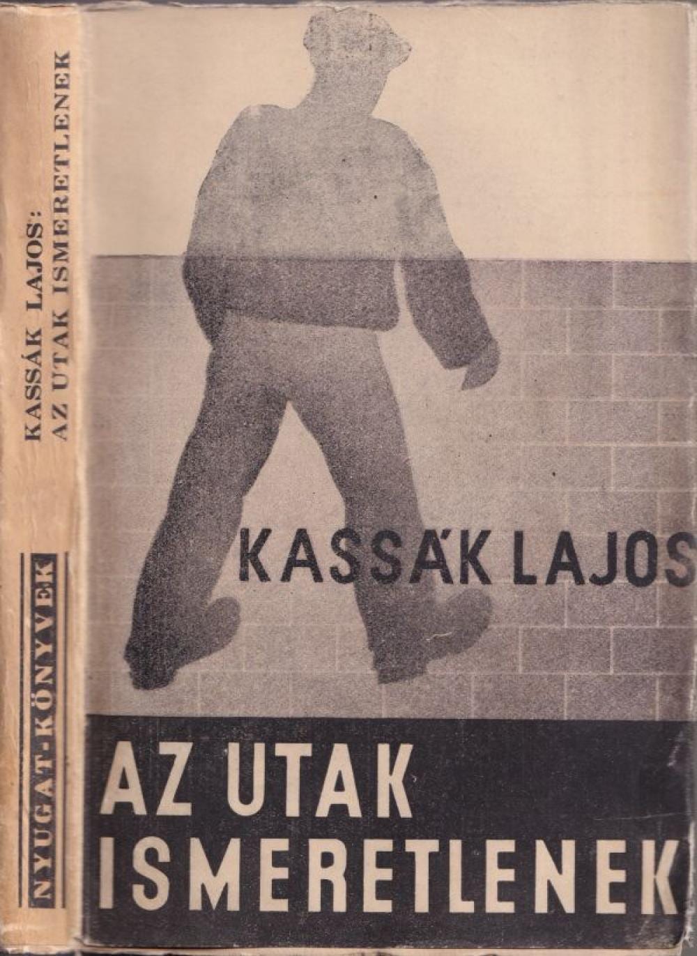 Kassak Lajos comparable auction result: kass k lajos az utak ismeretlenek reg ny