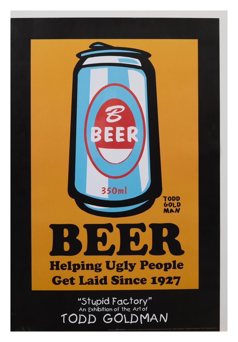 Todd Harris Goldman comparable auction result: todd harris goldman american florida b 1969 beer helping ugly people get laid since 1927 h 36 in w 24 in